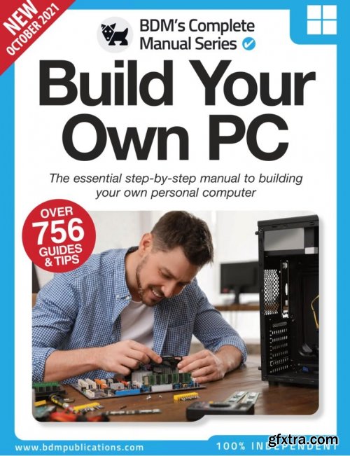 Building Your Own PC - 11th Edition, 2021