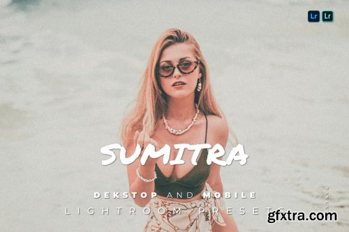 Sumitra Desktop and Mobile Lightroom Preset