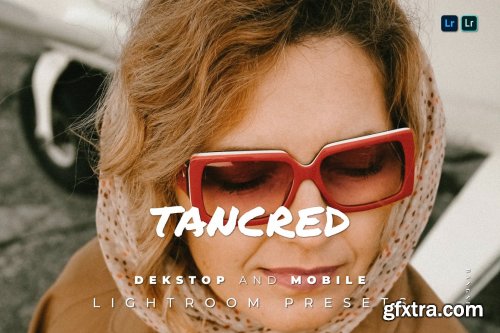 Tancred Desktop and Mobile Lightroom Preset