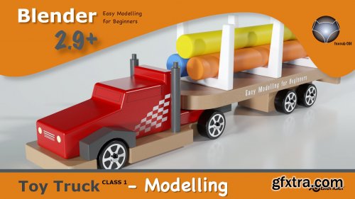  Modelling a Toy Truck made easy Using Blender 3D. Class 1 - Modelling.