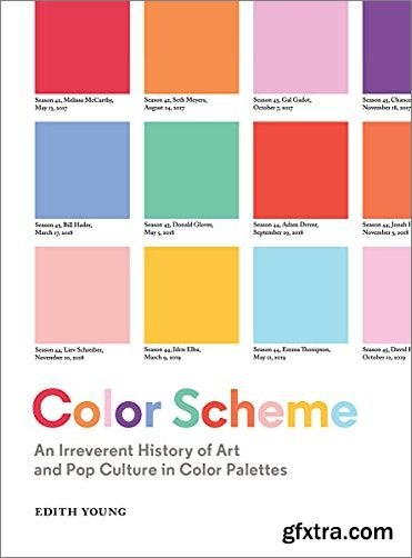 Color Scheme: An Irreverent History of Art and Pop Culture in Color Palettes