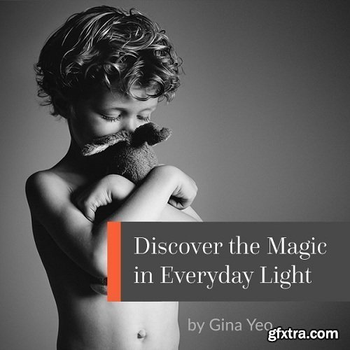 Discover the Magic in Everyday Light with Gina Yeo