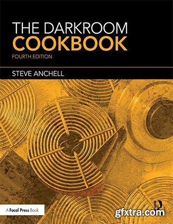 The Darkroom Cookbook, 4th Edition