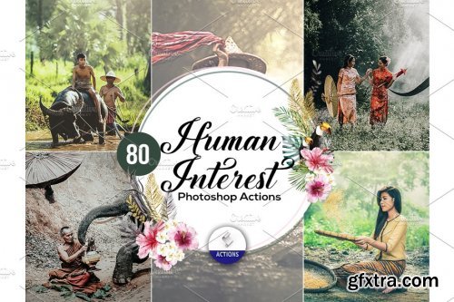 CreativeMarket - 80 Human Interest Photoshop Actions 3937740