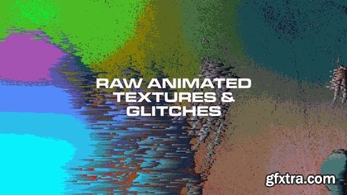 Steven McFarlane - Raw Animated Textures + Glitches