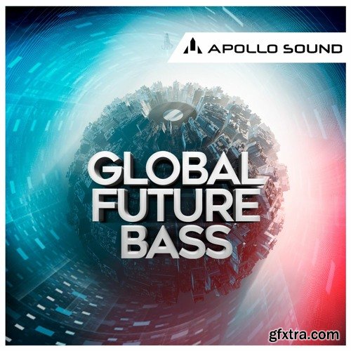 APOLLO SOUND Global Future Bass MULTiFORMAT