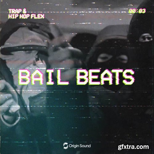 Origin Sound Bail Beats WAV Beatmaker Presets