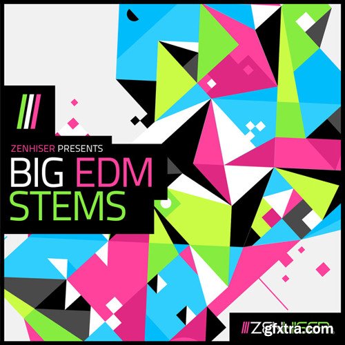 Zenhiser Big EDM Stems WAV