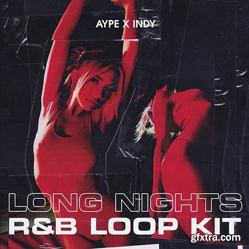 AYPE x INDY Long Nights Vol 1 WAV