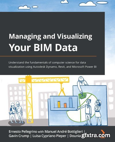 Managing and Visualizing Your BIM Data