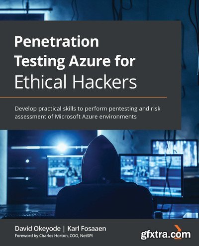 Penetration Testing Azure for Ethical Hackers