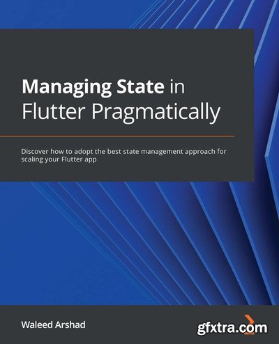 Managing State in Flutter Pragmatically