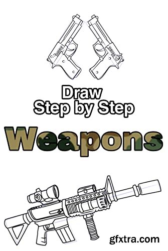 How to Draw Weapons: Learn to Draw for dummies