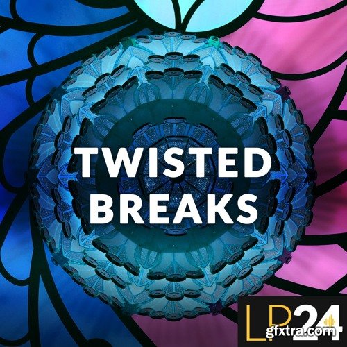 LP24 Audio Twisted Breaks WAV