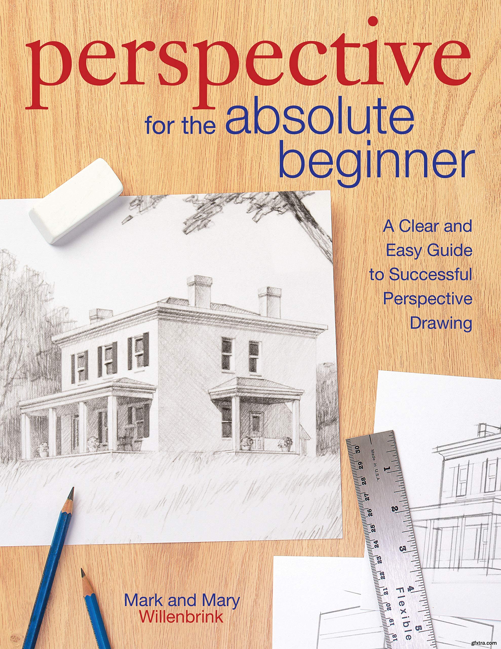 Perspective for the Absolute Beginner A Clear and Easy Guide to