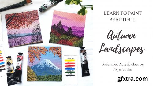  Autumn in Acrylics: Paint 3 Beautiful Landscapes Inspired by the Season