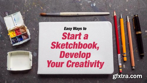  Easy Way to Start a Sketchbook and Get Creative