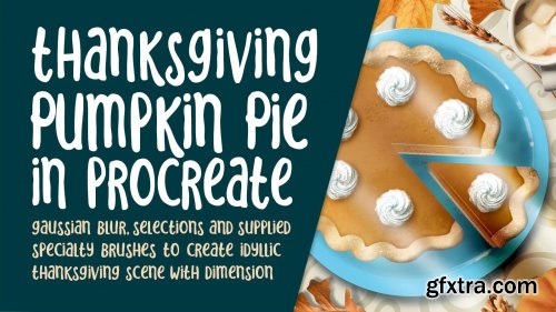  Thanksgiving Pumpkin Pie in Procreate Using Gaussian Blur, Selections and Gouache Brushes