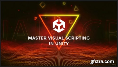 Master Visual Scripting in Unity by Making Advanced Games