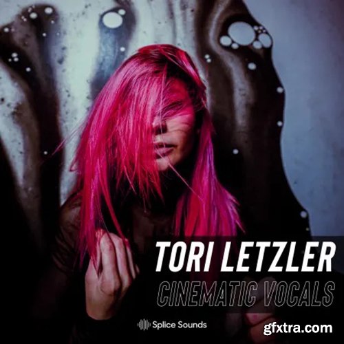 Splice Sounds TORI LETZLER Cinematic Vocals Sample Pack WAV Astra Presets