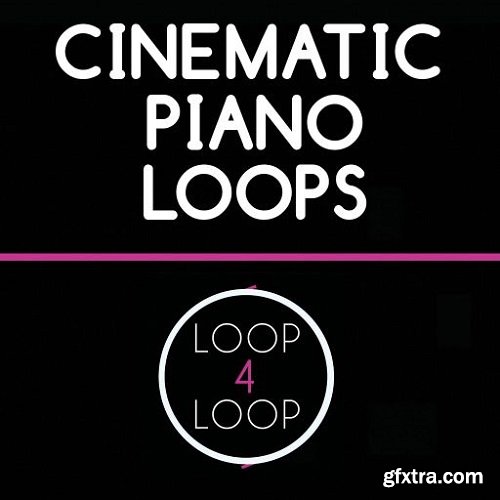 Loop 4 Loop Cinematic Piano Loops WAV