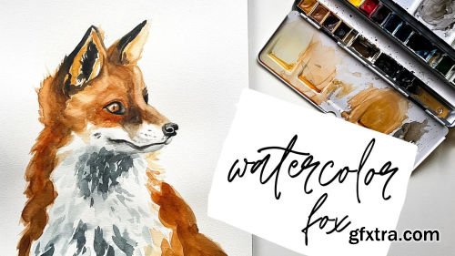 Watercolor Fox - A Loose And Expressive Watercolor Tutorial