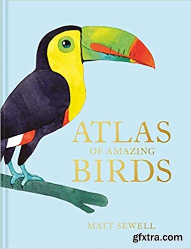 Atlas of Amazing Birds