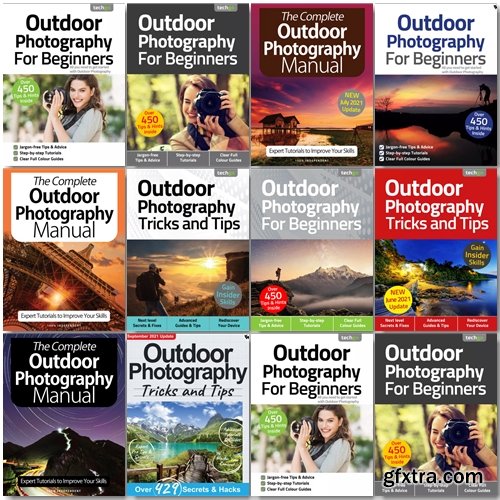 Outdoor Photography The Complete Manual, Tricks And Tips, For Beginners - 2021 Full Year Issues Collection