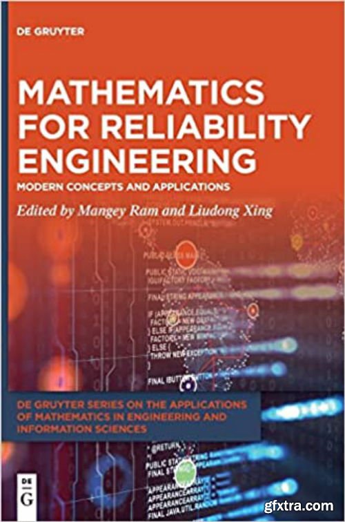 Mathematics for Reliability Engineering: Modern Concepts and Applications