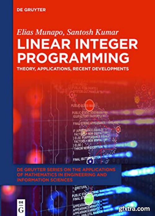 Linear Integer Programming: Theory, Applications, Recent Developments