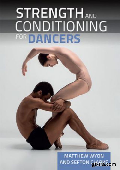 Strength and Conditioning for Dancers