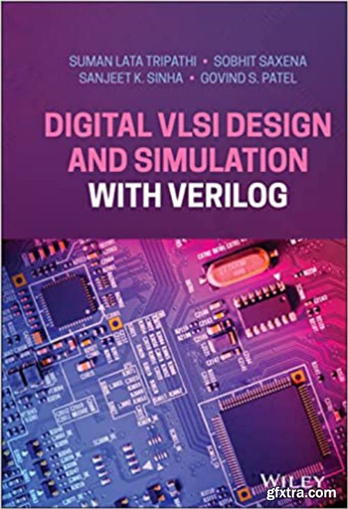 Digital VLSI Design and Simulation with Verilog