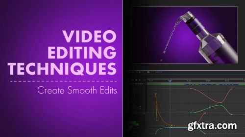 Video Editing Techniques: Create Smooth Edits