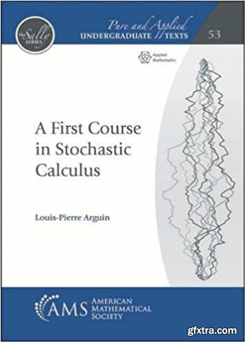 A First Course in Stochastic Calculus