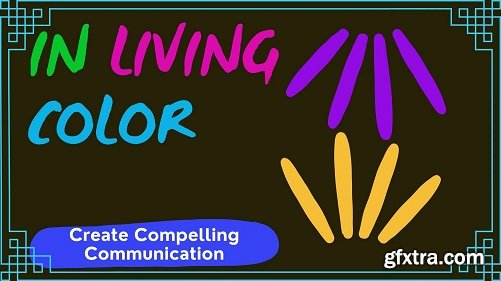 In Living Color: Use Language Devices to be a More Interesting Communicator