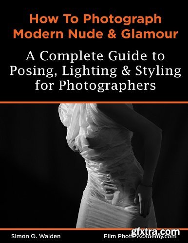 How To Photograph Modern Nude And Glamour Learn Glamour Nude My Xxx