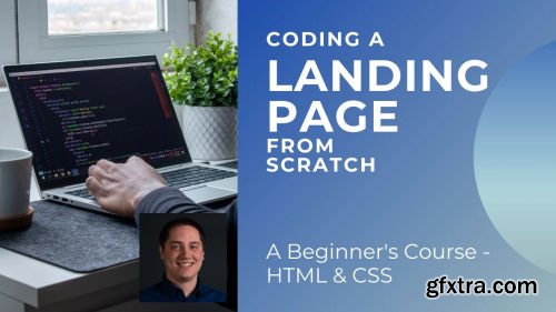 Coding a Landing Page from Scratch - HTML & CSS