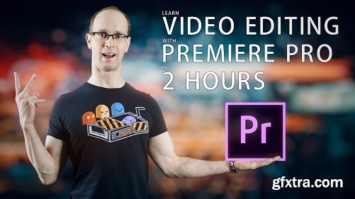 Learn Video Editing with Adobe Premiere Pro in 2 Hours