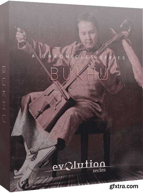 Evolution Series Chronicles Bukhu KONTAKT