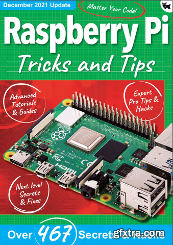 Raspberry Pi Tricks And Tips - 8th Edition, 2021