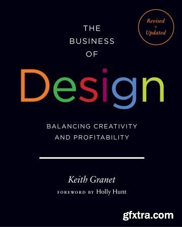 The Business of Design: Balancing Creativity and Profitability, 2nd Edition