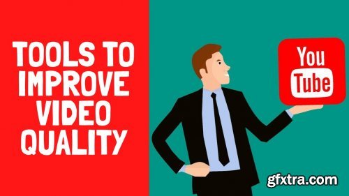 Youtube Tricks & Tools to Improve Your Video Quality