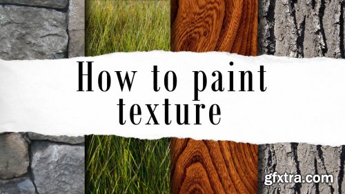 How to paint texture with oils or acrylics