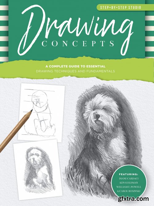 Step-by-Step Studio: Drawing Concepts: A complete guide to essential drawing techniques and fundamentals