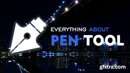  Photoshop Pen Tool From Beginning to Advanced : Photoshop Basics