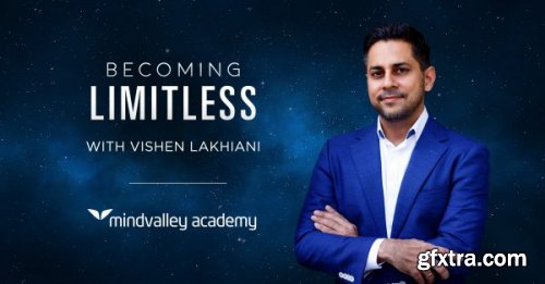 Mindvalley - Vishen Lakhiani - Becoming Limitless