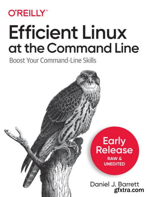 Efficient Linux at the Command Line