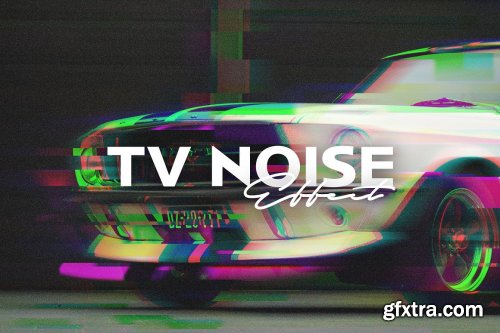 CreativeMarket - TV Noise Photo Effect 6491889