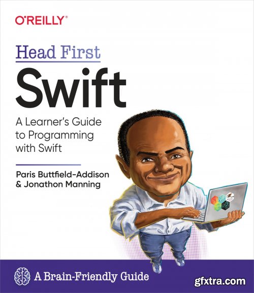 Head First Swift: A Learner's Guide to Programming with Swift