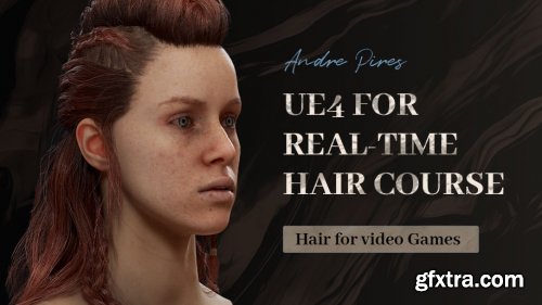 Wingfox – UE4 for Real-Time Hair Course